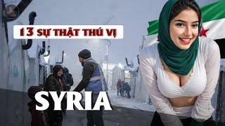 "SỐC" VỚI 13 SỰ THẬT THÚ VỊ VỀ SYRIA | CÁI NÔI CỦA "THỔI THỦY TINH"