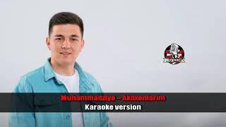 #Karaoke #Minus #Akaxonlarim #text  Muhammadziyo - Akaxonlarim (Karaoke version)