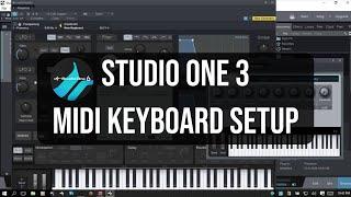 Learn Studio One 3 | MIDI Keyboard Setup - In Depth