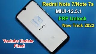 Redmi Note 7s FRP Unlock || YouTube Update Problem Fix Without PC || Google/FRP Lock Bypass 2022 |