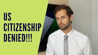 US CITIZENSHIP DENIED! Immigration Attorney Explains What to Do