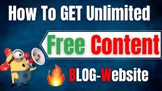 How to Get Unlimited Unique Content For Blog Website | Make money with a free articles