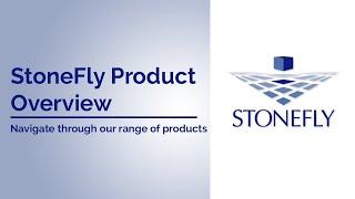 StoneFly Product Overview