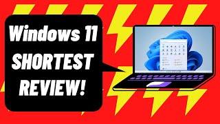 Windows 11 Review (Short & Precise)