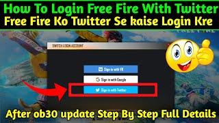 How To Login Free Fire With Twitter | Twitter Ko Free Fire Se Login Kaise Kare