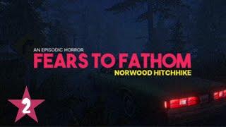 Fears to Fathom - Norwood Hitchhike: Full Game Walkthrough (No Commentary)