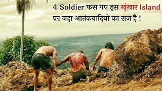 4 Soldiers Stuck On A ISLAND, Which Ruled By Terr*rist Group | Explained In Hindi