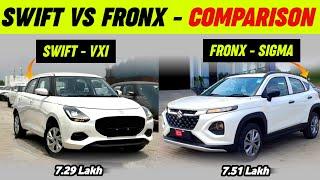 2024 Maruti Suzuki Swift VXI Vs Fronx Sigma | Fronx Sigma vs Swift VXI 2024 - COMPARISON