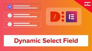 Dynamic Select Field Tutorial : Dynamic Content for Elementor Plugin
