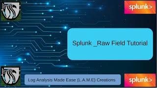 Splunk Raw Tutorial