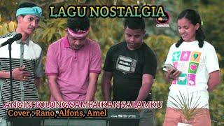 ANGIN TOLONG SAMPAIKAN SALAMKU - COVER : RANO-ALFONS-AMEL