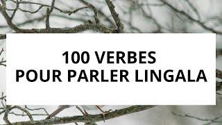 LINGALA🟠️🟠️🟠 100 VERBES POUR PARLER LINGALA