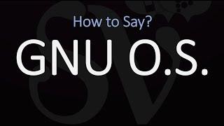 How to Pronounce GNU Operating System? (CORRECTLY)