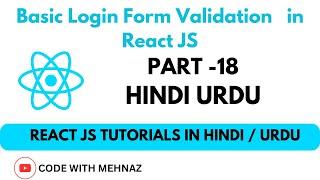 Form Validation using React | React Forms Handling & Validation Tutorial | React Login Form in Hindi