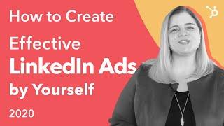 How to Create Effective LinkedIn Ads by Yourself (Guide)