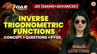 Inverse Trigonometric Functions | JEE 2025 |  All Concepts And Questions | Namrata Na'am