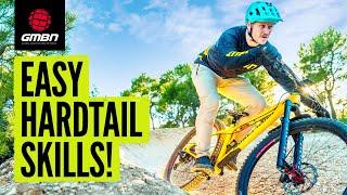 Beginner Hardtail MTB Skills You Can Master!