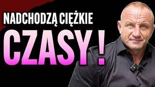 PUDZIANOWSKI: "Niewiele już mi ZOSTAŁO - Czas będzie TO KOŃCZYĆ" IDĄ TRUDNE CZASY dla Polski.