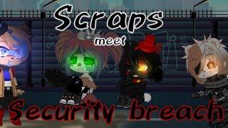 Scraps(-Afton) meets security breach|FNaF|Gacha Club|Original?|Discontinued