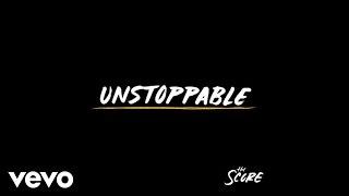 The Score - Unstoppable (Official Audio)