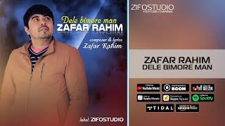 Zafar Rahim - Dele Bimore Man 2021 | persian version
