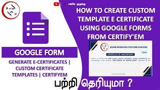 How to Create Custom Template e certificate using google forms from Certify'em | SM | Cerify'em