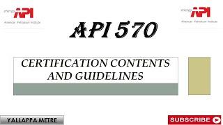 API 570 Certification Contents and Guidelines