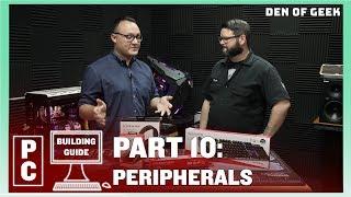 Den of Geek PC Building: Peripherals (Part 10)