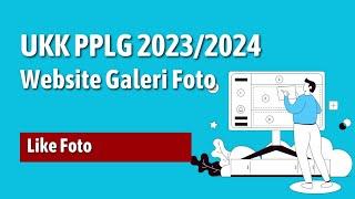 UKK Mandiri RPL 2023 2024 Website Galeri Foto Like