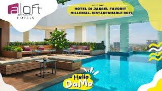 RECOMMENDED ARTSY HOTEL TO STAY IN JAKSEL  Aloft Hotel South Jakarta