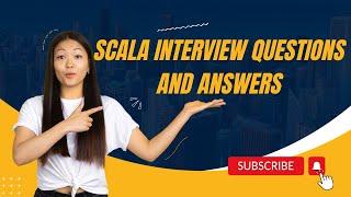 Top Scala Interview Questions and Answers - Ace Your Scala Interview!