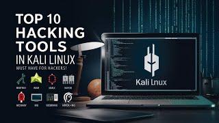 Top 10 Powerfull Hacking Tools in Kali Linux to Hack Anything