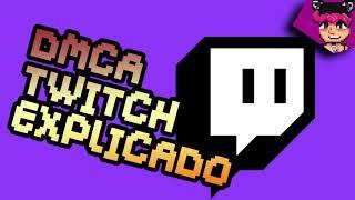 DMCA de Twitch explicado | Naruedyoh