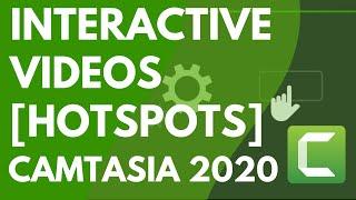 Interactive Videos In Camtasia 2020 [Hotspots]