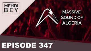 Massive Sound Of Algeria 347 - Mehdi Bey