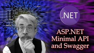 ASP.NET Minimal API and Swagger