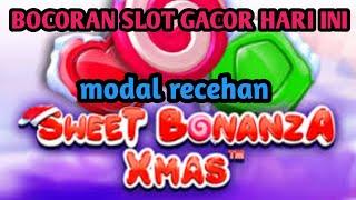 Bocoran Slot Gacor Hari Ini~Pola Slot Gacor Pragmatic Sweet Bonanza Xmas~Modal Recehan