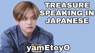 TREASURE SPEAKING IN JAPANESE