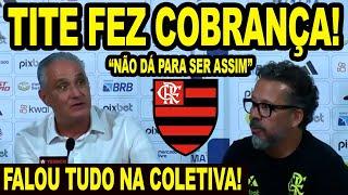 TITE COBROU FIRME A DIRETORIA DO FLAMENGO! “NÃO DÁ PARA SER ASSIM”… COLETIVA PÓS JOGO FLAMENGO! E+