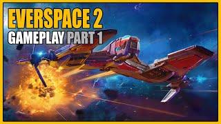 EVERSPACE 2 (FULL RELEASE) | Gameplay Part 1 - Overview