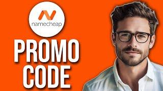 Namecheap Promo Code (2024)