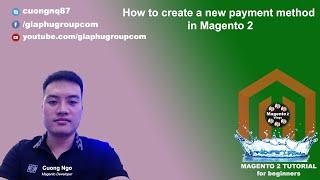 How to create a new payment method in Magento 2
