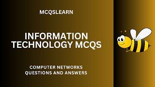 Information Technology MCQ Questions Answers PDF | Information Technology: Networks Ch 1-33 MCQs App