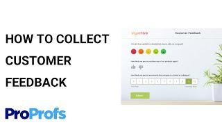 How to Collect Customer Feedback: Simple, Easy Steps