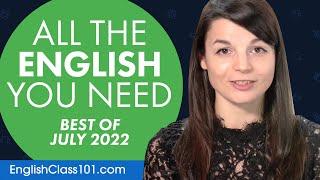 Your Monthly Dose of English - Best of July 2022