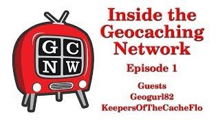 Inside the Geocaching Network - Episode 1