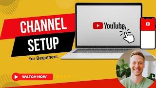 How to Create a YouTube Channel for Beginners (Step-by-Step Tutorial)