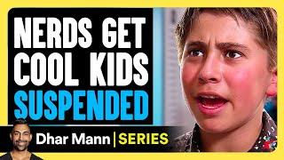 NERD Snitches To Get COOL KIDS SUSPENDED!  - Noah's Arc E01 | Dhar Mann Studios