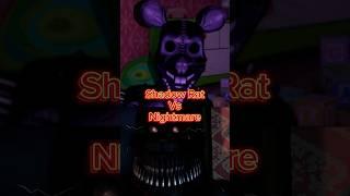Shadow Rat (FNAC 3) Vs Nightmare (FNAF 4)