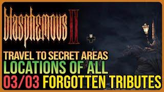 All Forgotten Tribute Locations Blasphemous 2